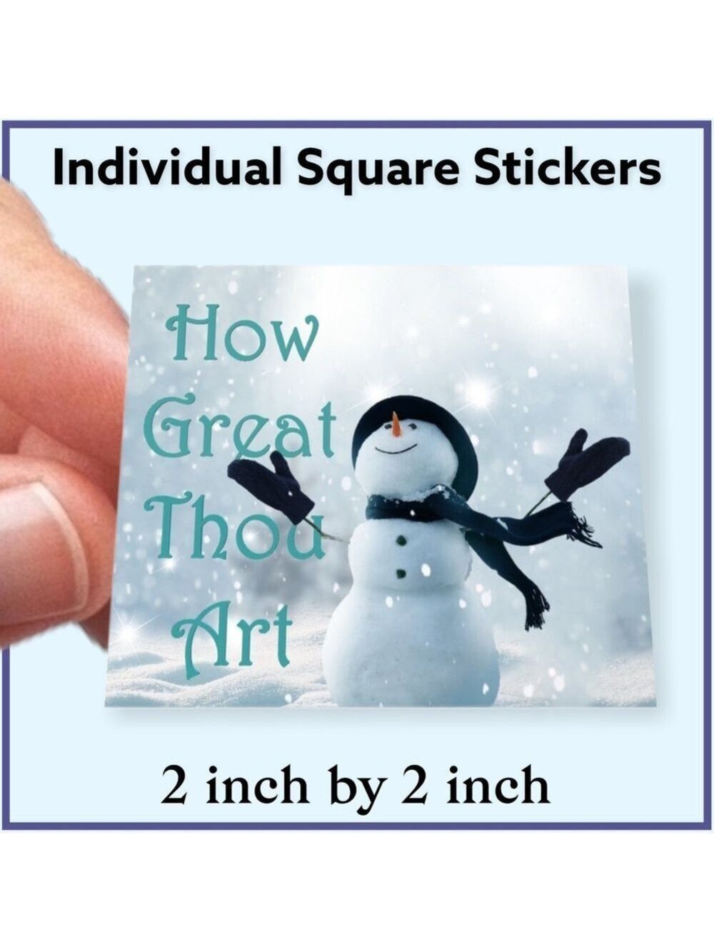 100 (2x2 Inch) Square Stickers, How Great Thou Art Snowman High Gloss, Thank You - Picture 2 of 3